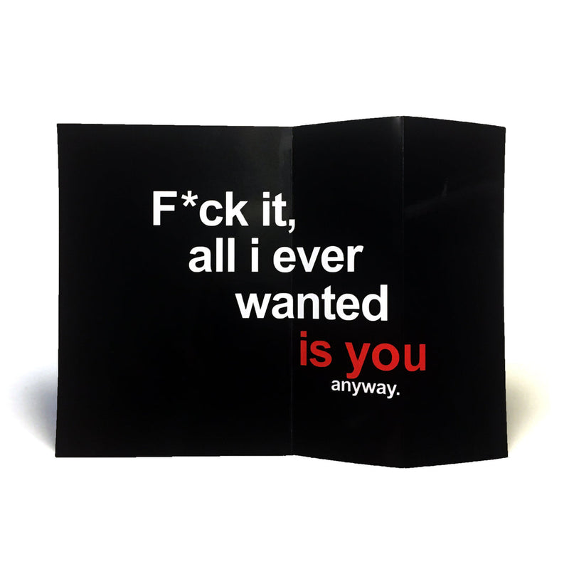 Dark Humor Greeting Card - All I Ever Wanted Is You