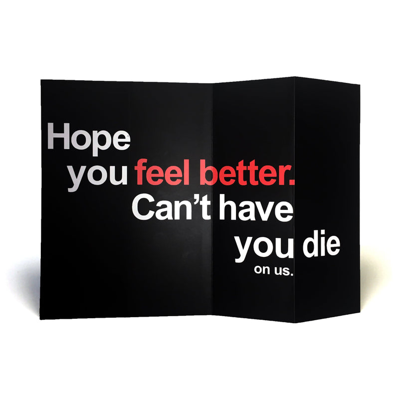 Dark Humor Get Well Soon Card - I Hope You Feel Better