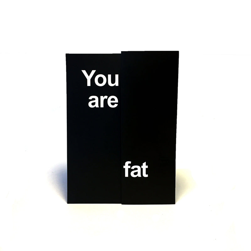You are fat - DarkHumorCards.com