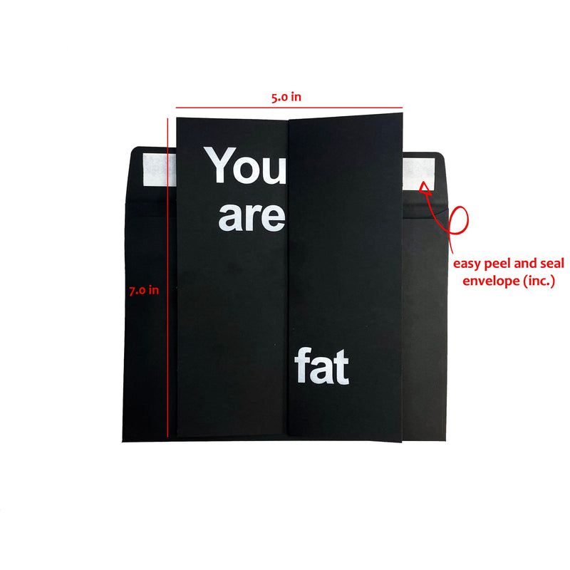 You are fat - DarkHumorCards.com