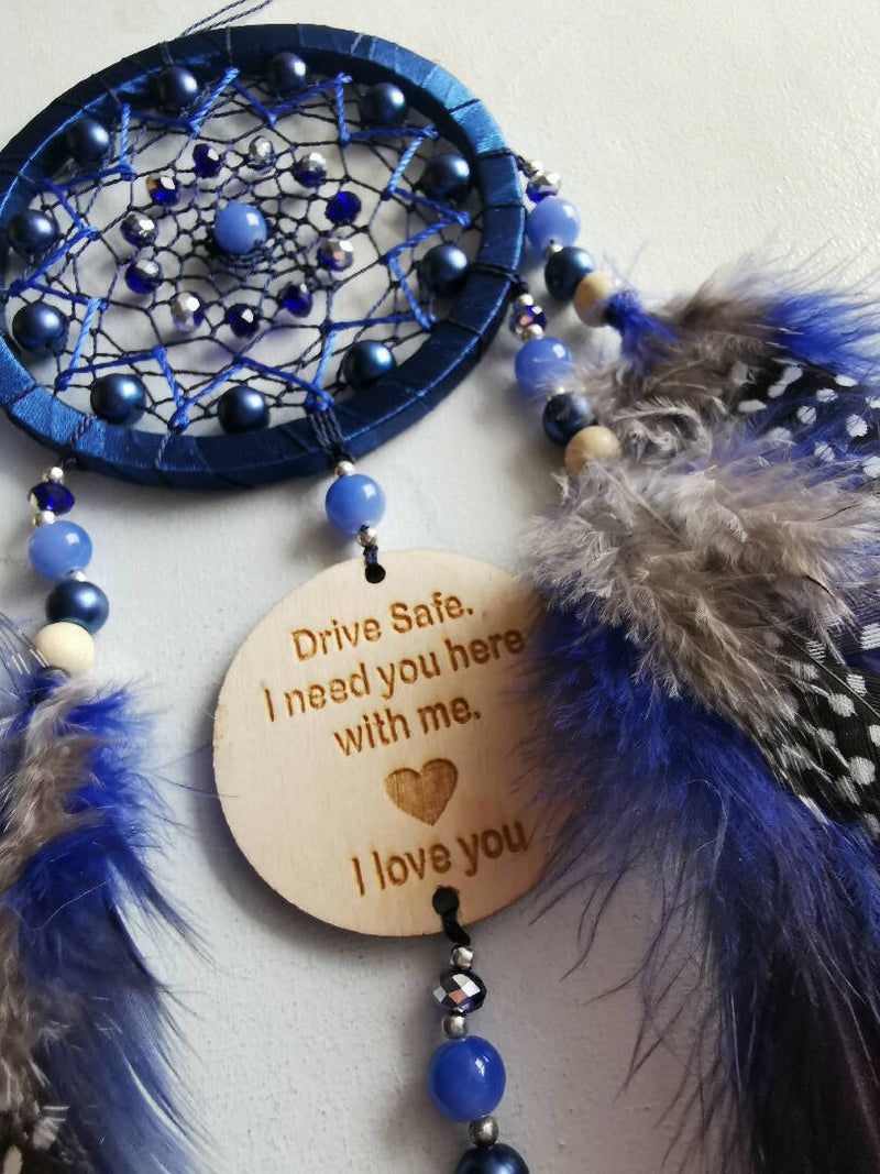 Drive Safe I Need You here with me, i love you, Dream catcher for your car, Small dark blue dreamcatcher, Blue color car hanging Dreamcatcher